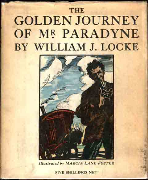 Item #6317 The Golden Journey of Mr. Paradyne. William J. LOCKE.
