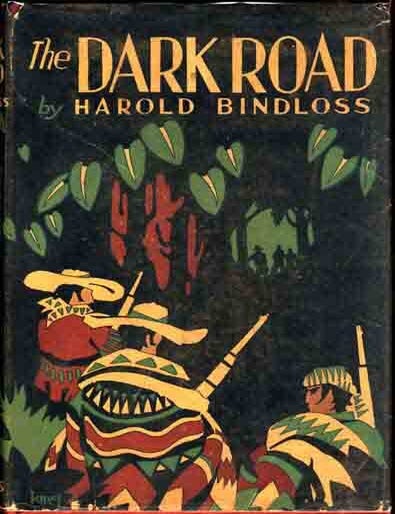 Item #6324 The Dark Road. Harold BINDLOSS