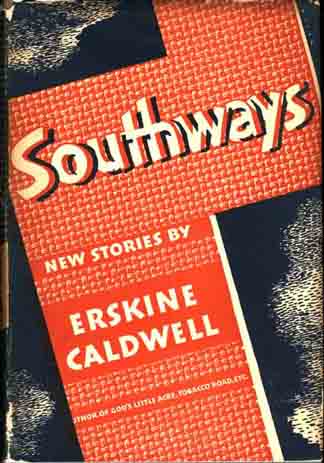 Item #6624 Southways. Erskine CALDWELL.