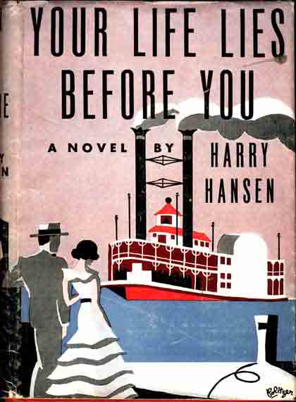 Item #6648 Your Life Lies Before You. Harry HANSEN