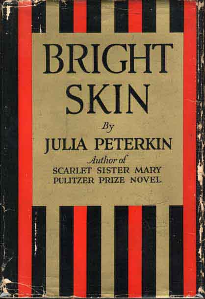 Item #6696 Bright Skin. Julia PETERKIN.