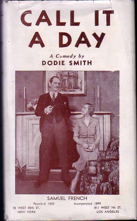 Item #6703 Call It a Day. Dodie SMITH, C L. Anthony