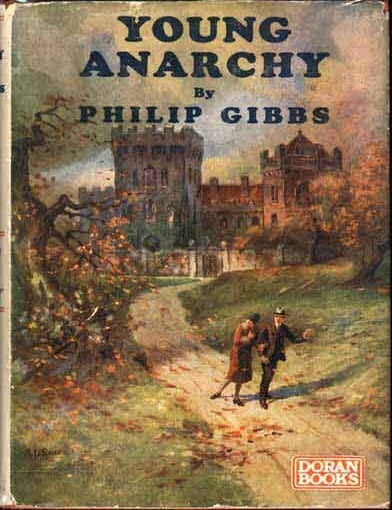 Item #6847 Young Anarchy. Philip GIBBS