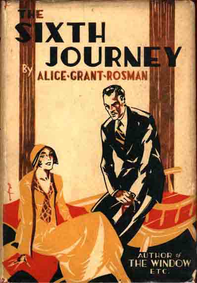 Item #6895 The Sixth Journey. Alice Grant ROSMAN
