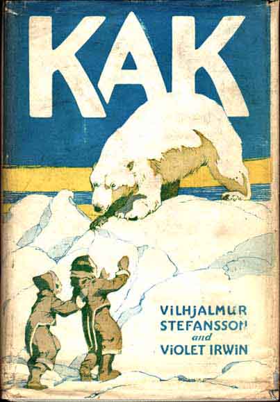Item #6940 Kak, the Copper Eskimo. Vilhjalmur STEFANSSON, Violet IRWIN