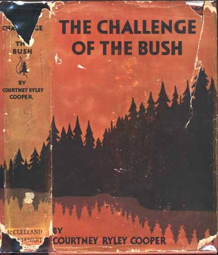 Item #6964 The Challenge of the Bush. Courtney Ryley COOPER