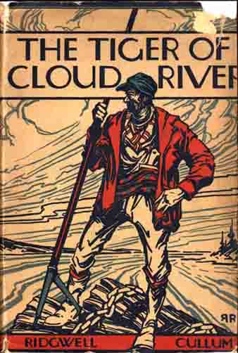 Item #6966 The Tiger of Cloud River. Ridgwell CULLUM.