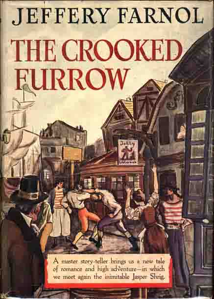 Item #6970 The Crooked Furrow. Jeffery FARNOL.