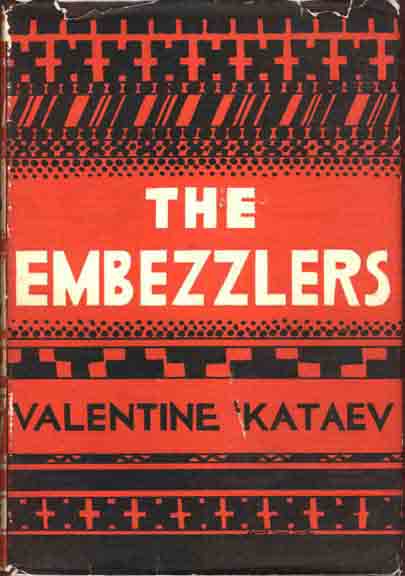 Item #6982 The Embezzlers. Valentine KATAEV