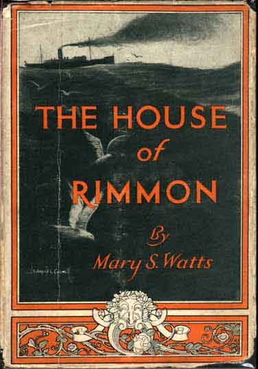 Item #7547 The House of Rimmon. Mary S. WATTS.
