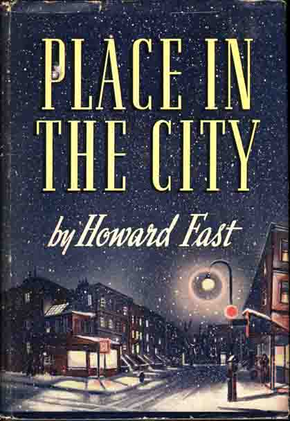 Item #7748 Place in the City. Howard FAST