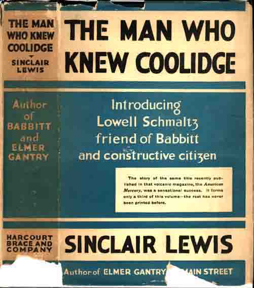 Item #7755 The Man Who Knew Coolidge. Sinclair LEWIS.