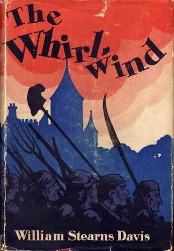 Item #7850 The Whirlwind. William Stearns DAVIS