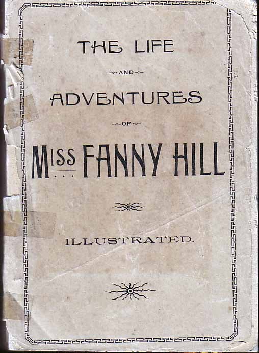 Item #8011 The Life and Adventures of Miss Fanny Hill. ANONYMOUS, Fanny Hill