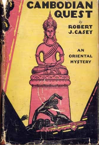 Item #8119 Cambodian Quest. Robert J. CASEY.