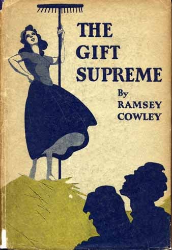 Item #8126 The Gift Supreme. Ramsey COWLEY.
