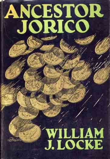 Item #8487 Ancestor Jorico. William J. LOCKE