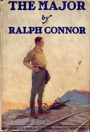 Item #8519 The Major. Ralph CONNOR.
