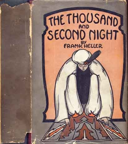 Item #8743 The Thousand and Second Night, an Arabesque. Frank HELLER.