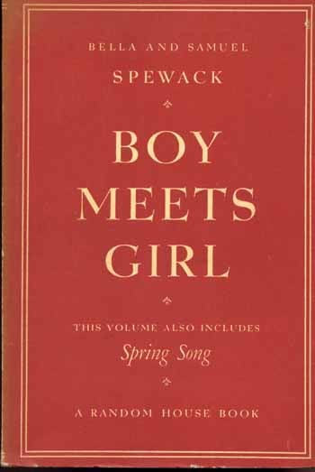 Item #8910 Boy Meets Girl. Bella and Samuel SPEWACK