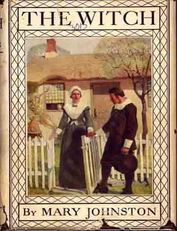 Item #8912 The Witch. Mary JOHNSTON