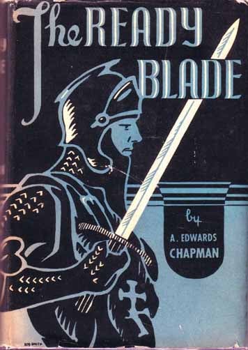 Item #8970 The Ready Blade. A. Edwards CHAPMAN.