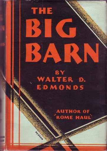 Item #8985 The Big Barn. Walter D. EDMONDS