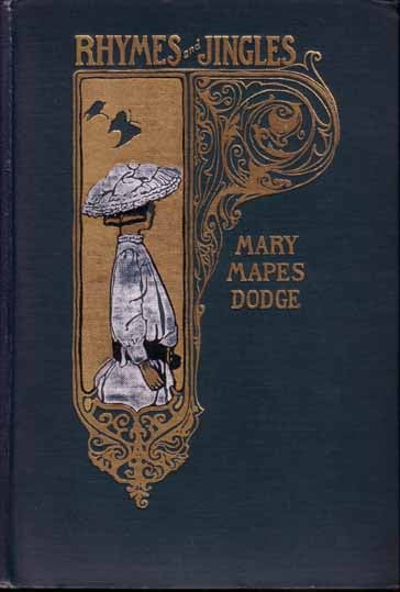 Item #9101 Rhymes and Jingles. Mary Mapes DODGE.