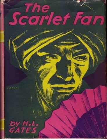 Item #9121 The Scarlet Fan. H. L GATES