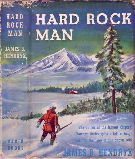 Item #9211 Hard Rock Man. James B. HENDRYX