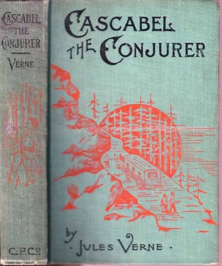 Item #9364 Cascabel the Conjurer. Jules VERNE