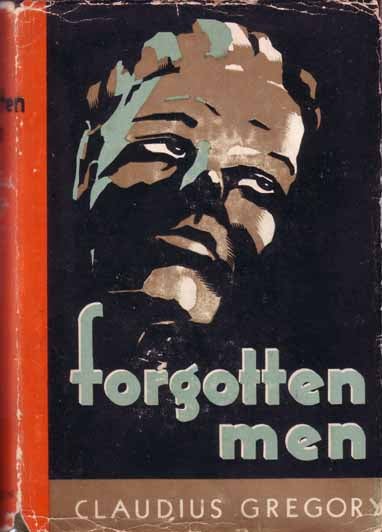 Item #9511 Forgotten Men. Claudius GREGORY