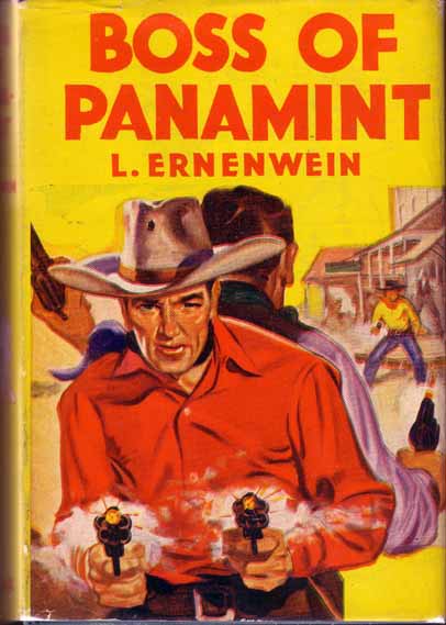 Item #9610 Boss of Panamint. L. ERNENWEIN.