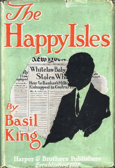 Item #9636 The Happy Isle. Basil KING.