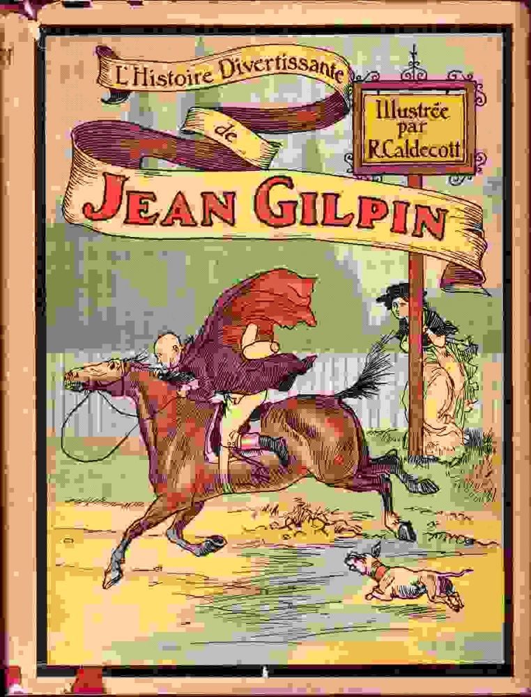 Item #9696 Jean Gilpin, L'histoire divertissante de la promenade a cheval. Illustrated by Randolph Caldecott. Randolph CALDECOTT, William COWPER.