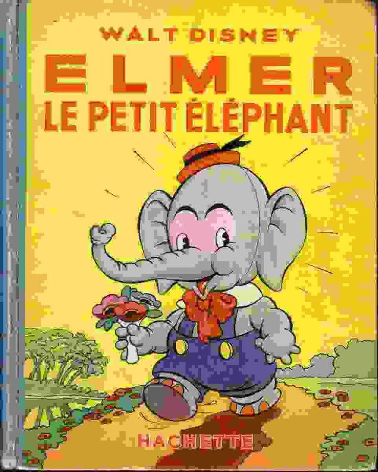 Item #9708 Elmer le Petit Elephant. Walt DISNEY