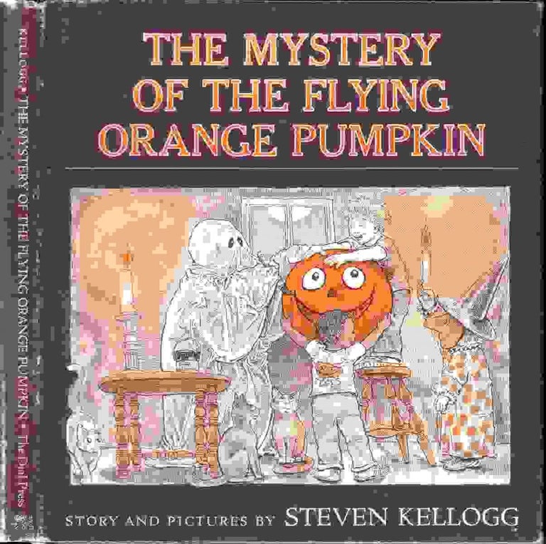 Item #9721 The Mystery of the Flying Orange Pumpkin. Steven KELLOGG