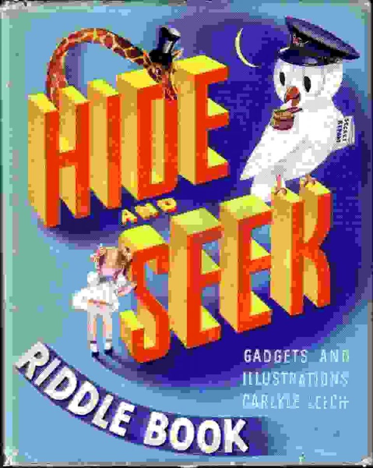 Item #9730 Hide and Seek Riddle Book. MOVABLE PARTS BOOK, Carlyle LEECH