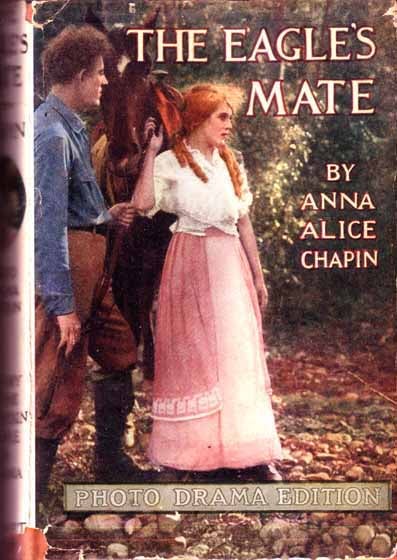 Item #9798 The Eagle's Mate. Anne Alice CHAPIN
