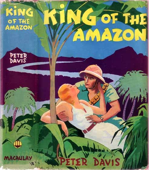 Item #9806 King of the Amazon. Peter DAVIS.