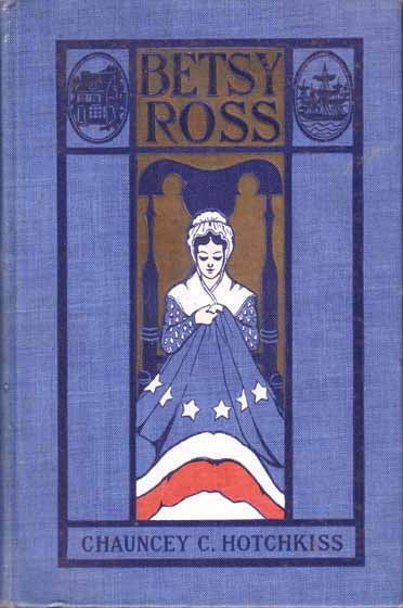 Item #9835 Betsy Ross. Chauncey C. HOTCHKISS.