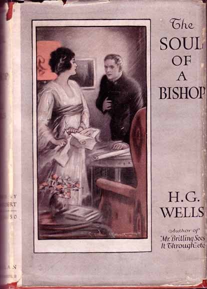 Item #9876 The Soul of a Bishop. H. G. WELLS.